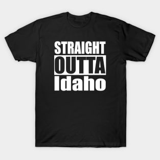 Straight Outta Idaho T-Shirt